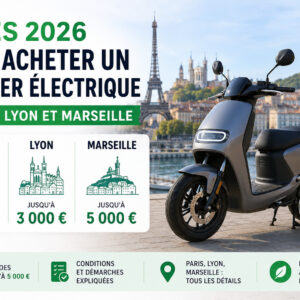 Aides pour acheter un scooter électrique à Paris, Lyon et Marseille en 2026